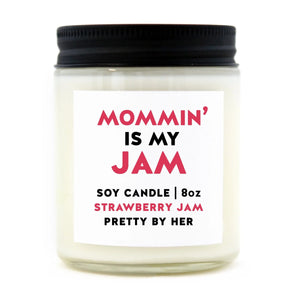 Mommin' Is My Jam - Candle | Pretty By Her