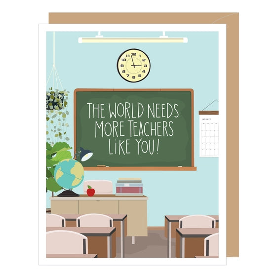 More Teachers Like You - Greeting Card | Apartment 2 Cards