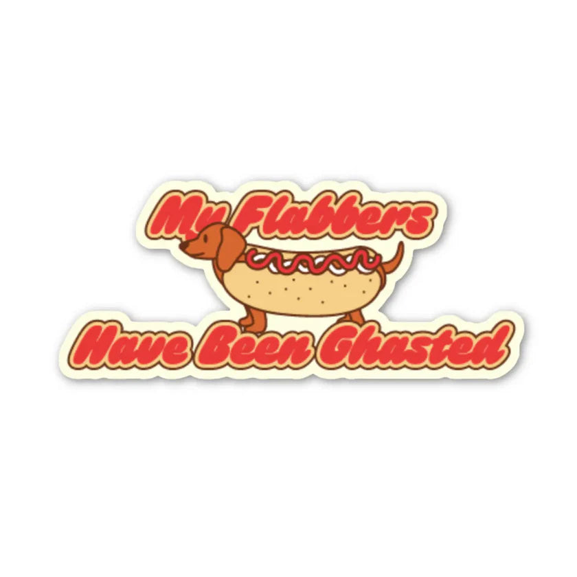 My Flabbers Have Been Ghasted | Sticker