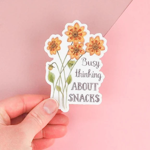 Busy Thinking About Snacks - Sticker | Naughty Florals