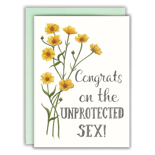 Congrats on the Unprotected Sex! - Greeting Card | Naughty Floral