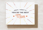 Ok, I Admit It, You're The Best Mom | Mother's Day Greeting Card