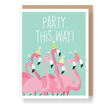 Party This Way Flamingos - Greeting Card | Apartment 2 Cards