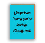 Piss Off Cunt - Greeting Card | The Sweary Card Co.