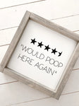 Would Poop Here Again - Wooden Sign | Ashwood Designs