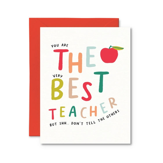 Shhh Don't Tell The Others - Teacher Greeting Card | Pretty By Her