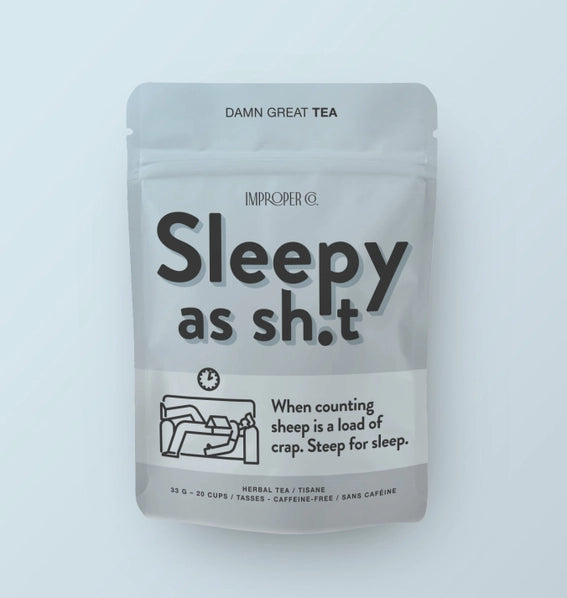 Sleepy As Shit | Damn Great Tea