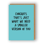 Smaller Version Of You - Greeting Card | The Sweary Card Co.