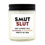 Smut Slut | Soy Wax Candle