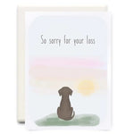 So Sorry for Your Loss | Greeting Card