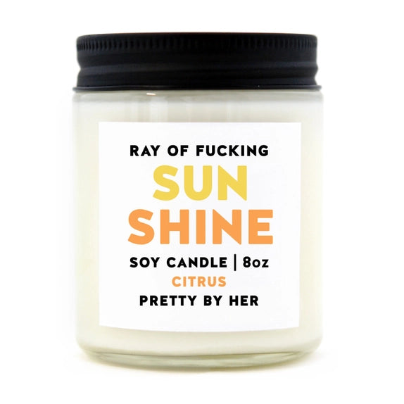 Ray of F*cking Sunshine - Candle | Pretty By Her