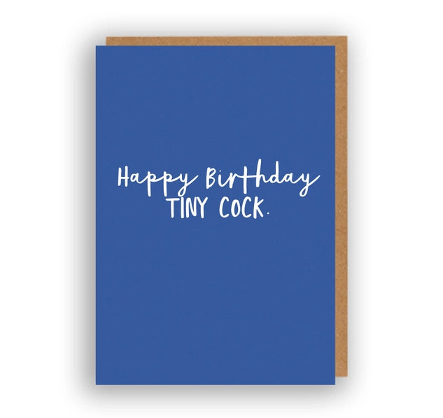 Happy Birthday Tiny Cock | Greeting Card