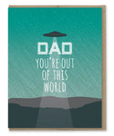 UFO Dad You're Out Of This World - Greeting Card | Modern Printed Matter