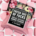 Fresh Outta Fucks | Tropical Fruit and Sugared Citrus Shower Steamer