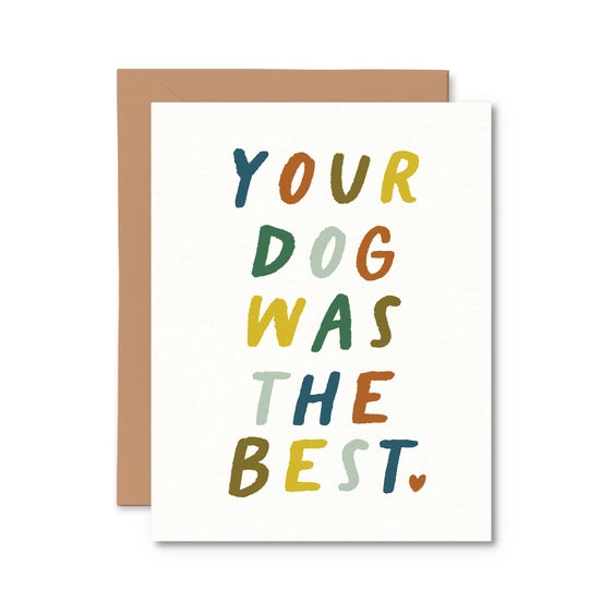 Your Dog Was The Best | Sympathy Greeting Card