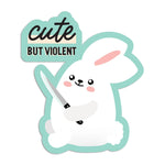 Cute But Violent | Vinyl Sticker