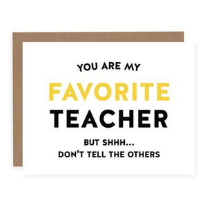 You Are My Favourite Teacher - Greeting Card | Pretty By Her