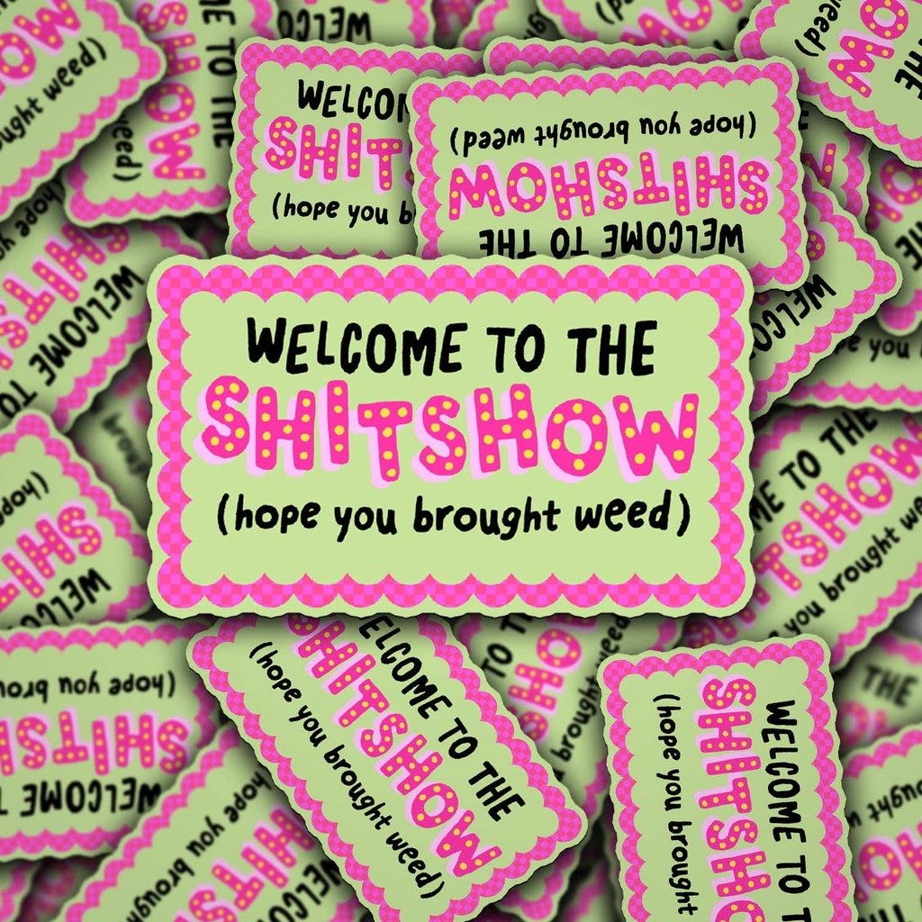 Welcome To The Shitshow | Vinyl Sticker