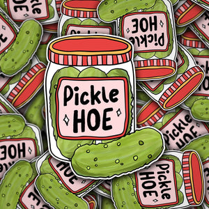Pickle Hoe | Vinyl Sticker
