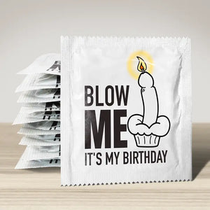 Blow Me It's My Birthday | Callvin