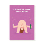 Bottoms Up - Birthday Card |  Stormy Knight