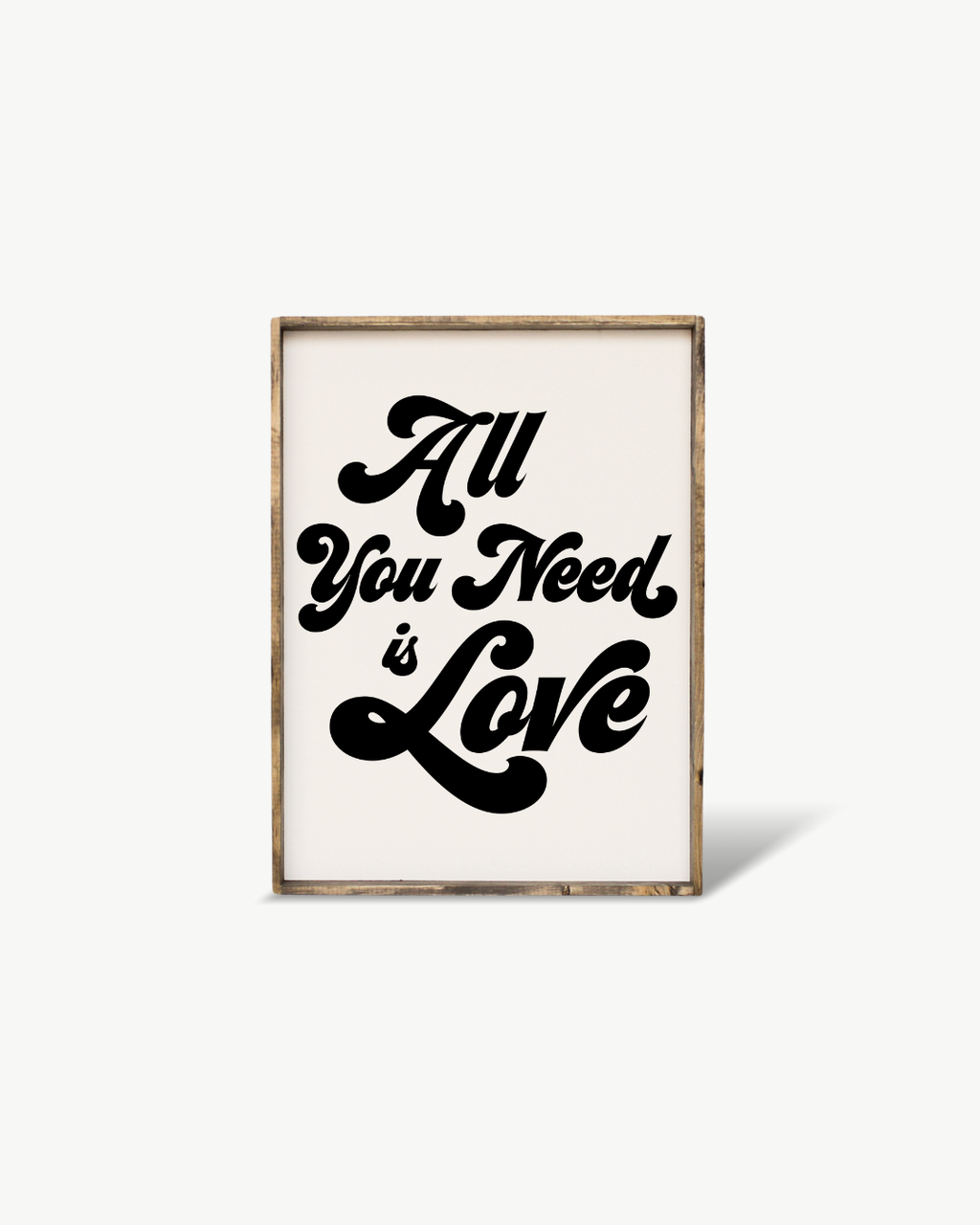 All You Need Is Love - Wood Sign | William Rae Designs
