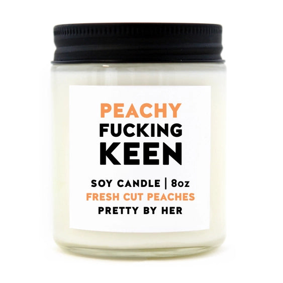 Peachy Fuckin' Keen | Soy Wax Candle