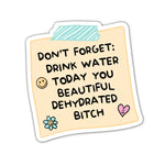 Drink Water Today - Sticker | The Playful Pineapple