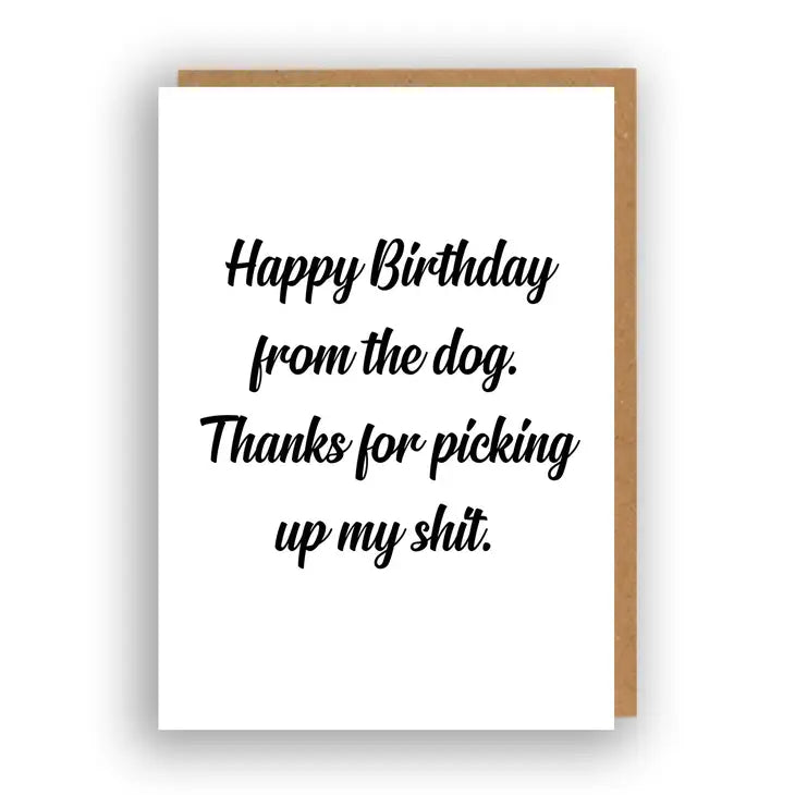 Happy Birthday From The Dog - Greeting Card | The Sweary Card Co.