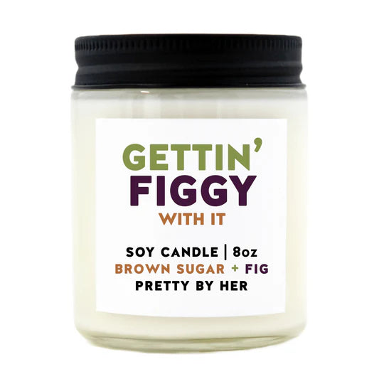 Gettin Figgy - Candle | Pretty By Her