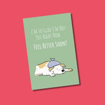 I'm So Glad I'm Not You Right Now | Greeting Card