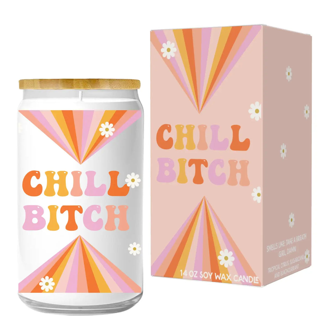 Chill Bitch | Candle