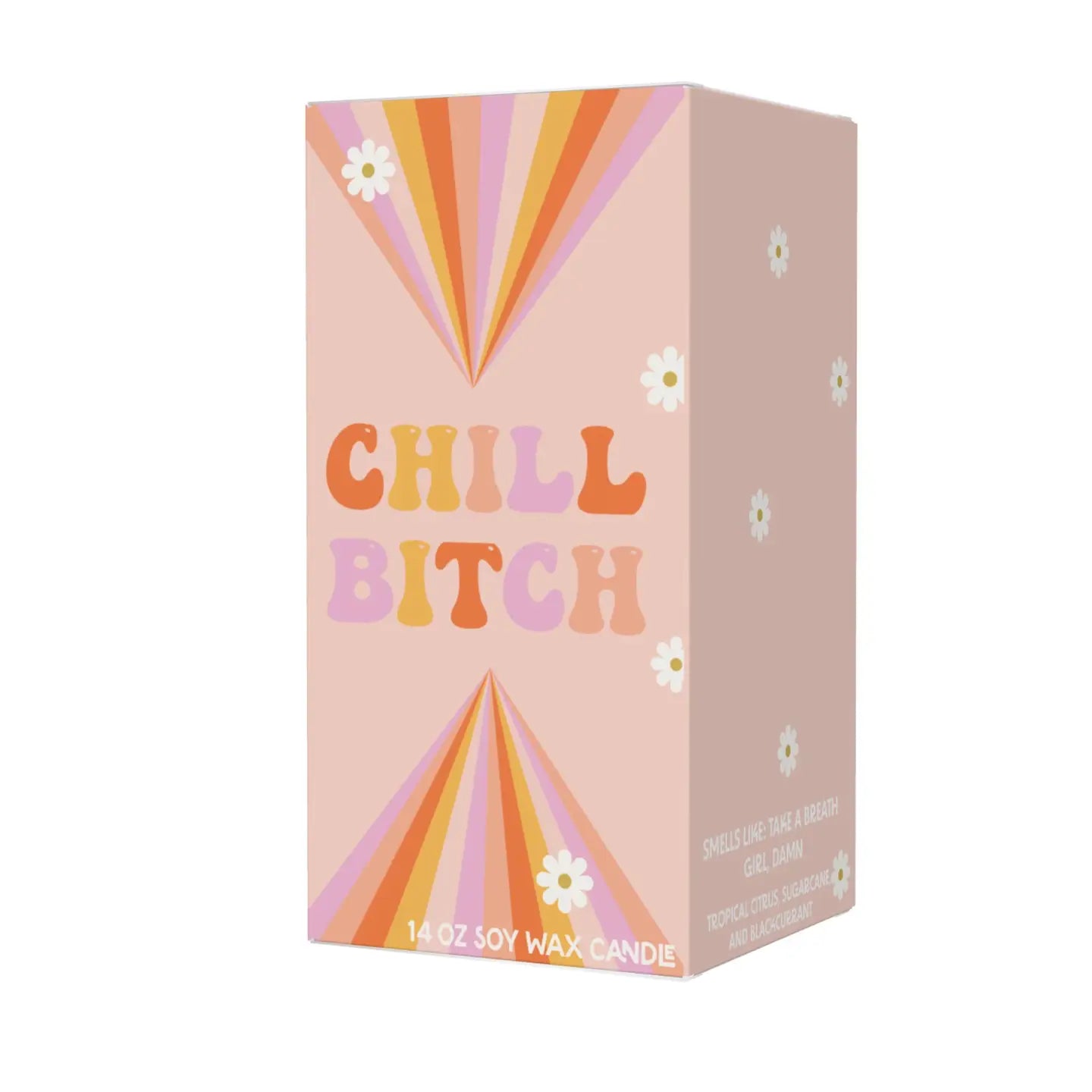 Chill Bitch | Candle