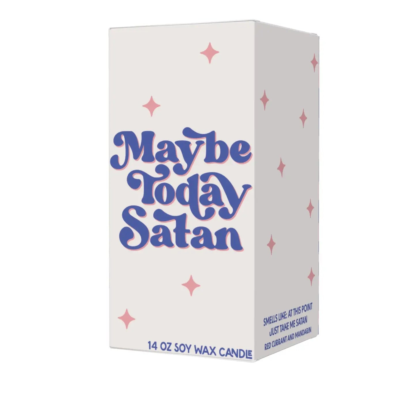 Maybe Today Satan | Candle