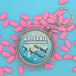 Adderall Cured My Hysteria - Pill Case | Page's Peaches