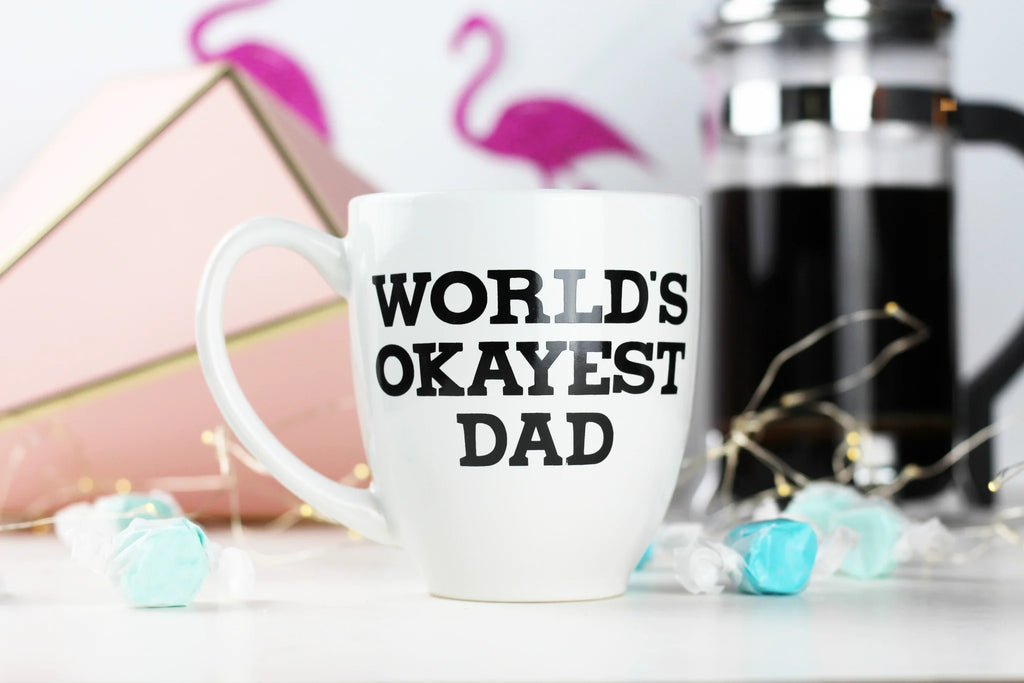 World's Okayest Dad - Mug | Empire Of Sass