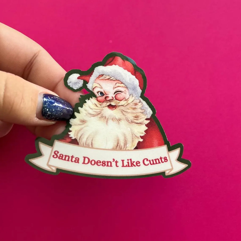 Santa Doesn't Like Cunts - Vinyl Sticker | Two Brits Print Co