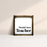 World's Best Teacher | Mini Wood Sign